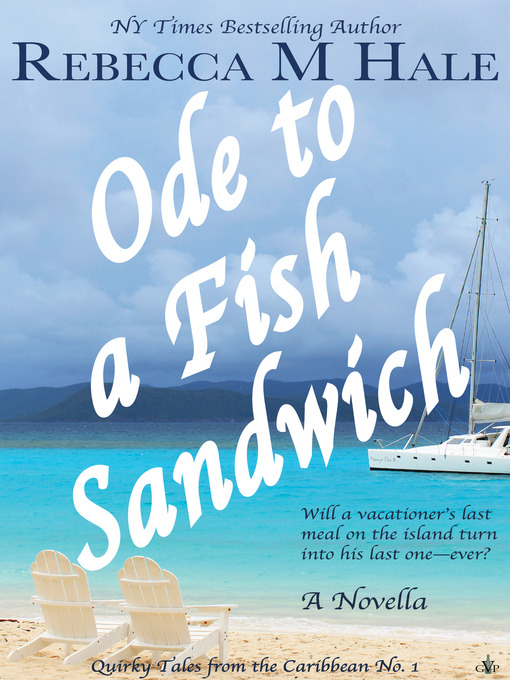 Title details for Ode to a Fish Sandwich by Rebecca M. Hale - Available